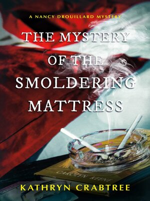 cover image of The Mystery of the Smoldering Mattress